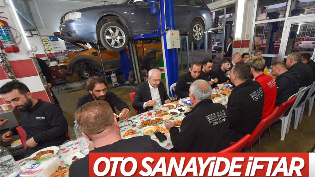 Kılıçdaroğlu, oto sanayi çalışanlarıyla iftar yaptı