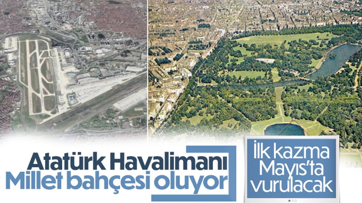 Atatürk Havalimanı Millet Bahçesi projesi Mayıs'ta başlıyor