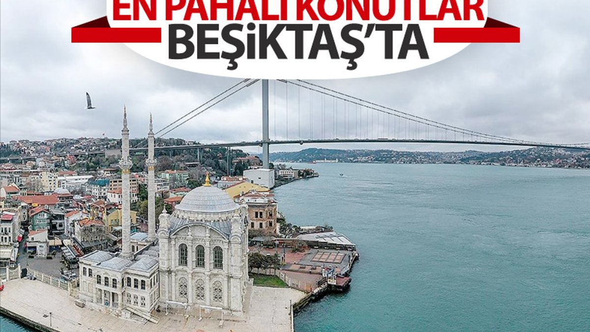 Konutta Türkiye'nin en değerli ilçesi Beşiktaş