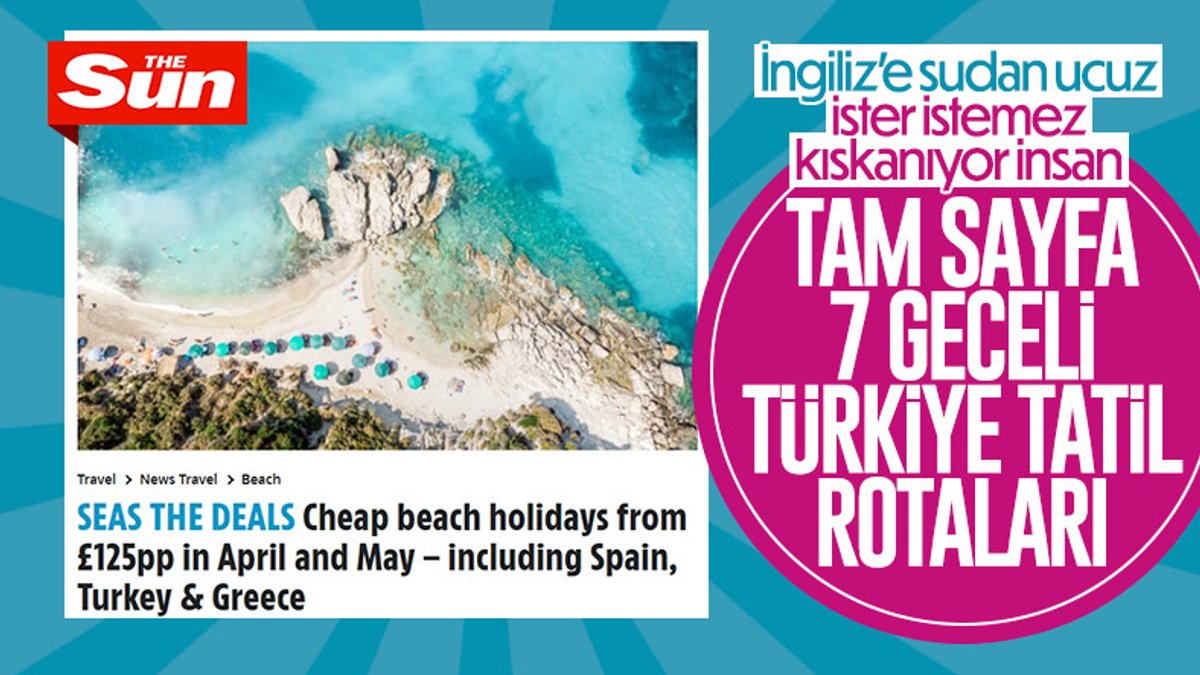 İngiliz basını, Türkiye'de tatil seçeneklerini sıraladı