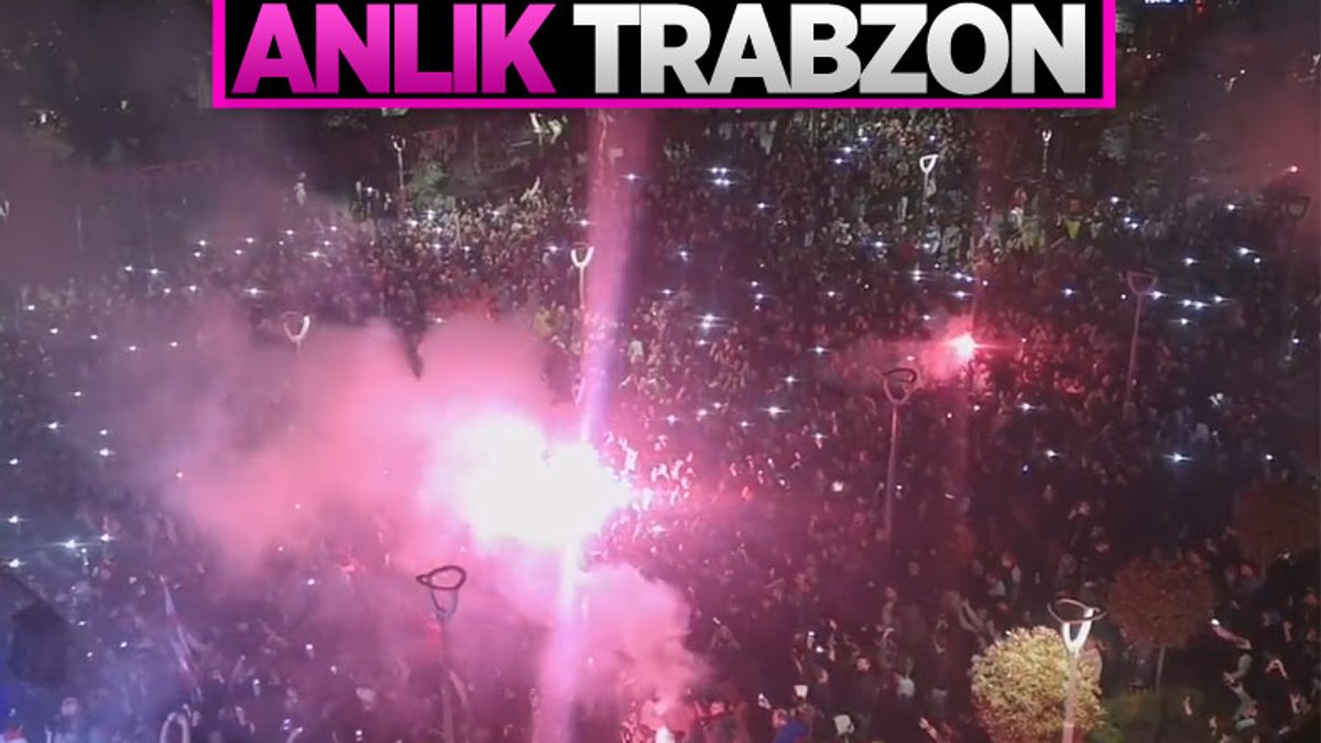 Trabzon'da kutlamalar başladı