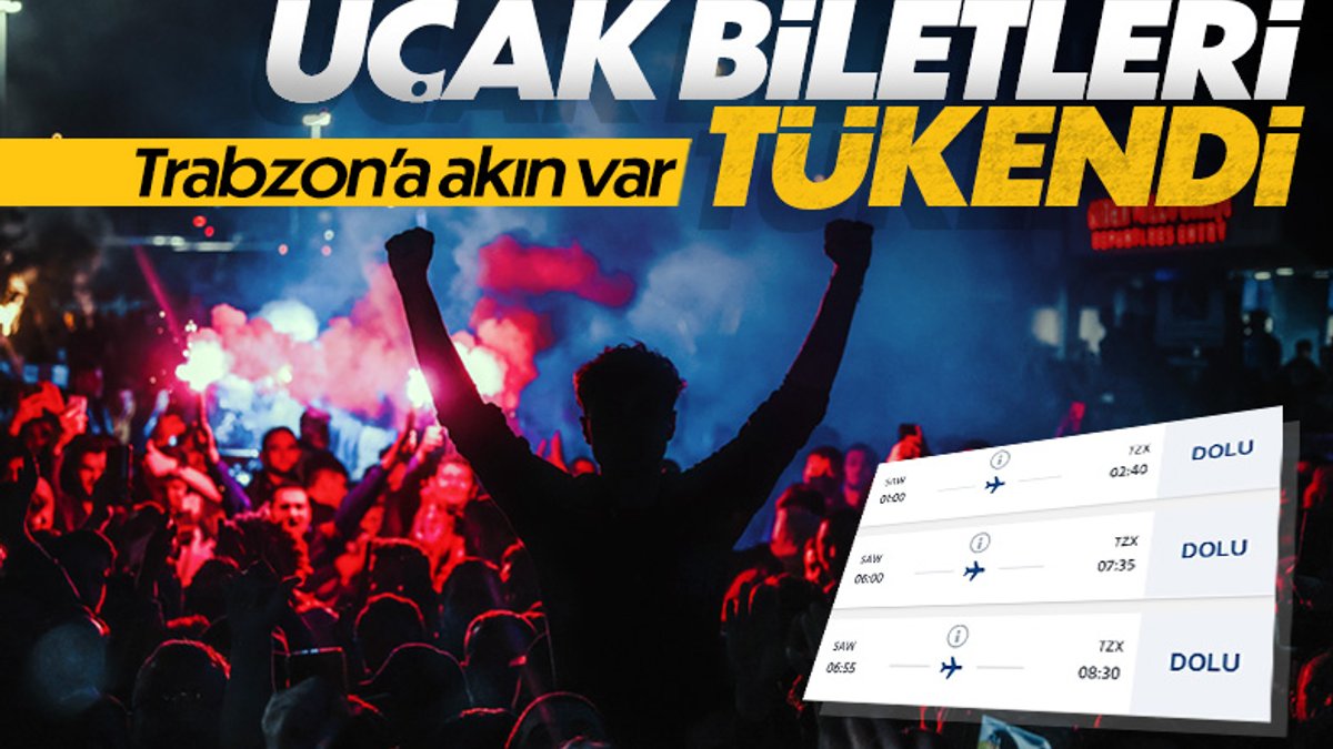 Trabzon için uçak biletleri tükendi