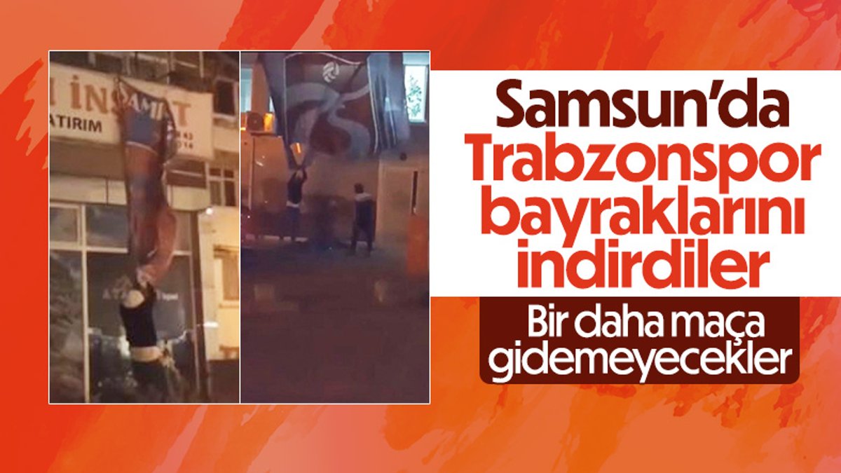 Samsun'da Trabzonspor bayraklarını indiren 4 kişiye spor müsabakalarından men