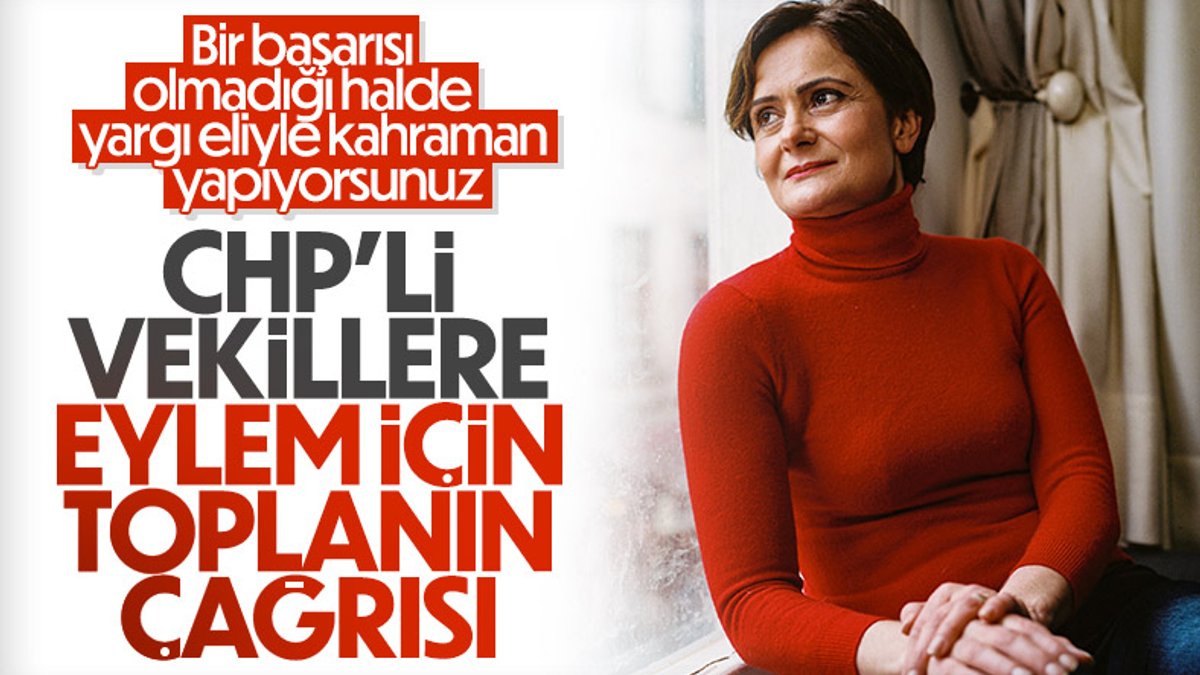 Kemal Kılıçdaroğlu'dan tüm milletvekillerine çağrı
