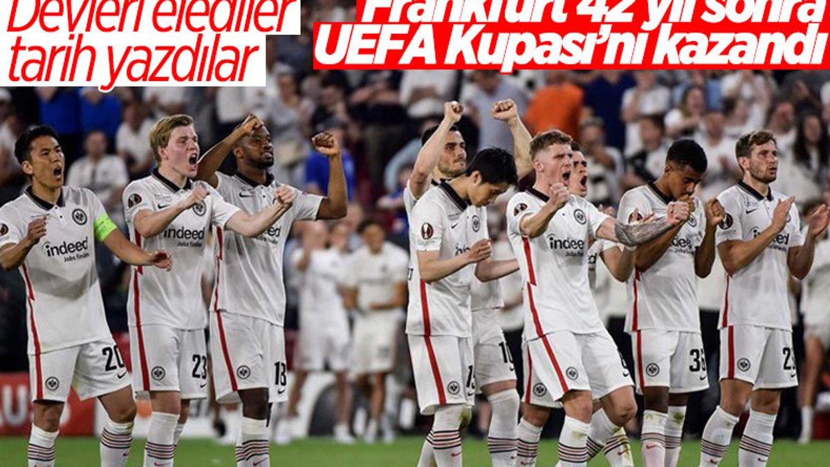UEFA  Avrupa Ligi'nin şampiyonu Eintracht Frankfurt oldu