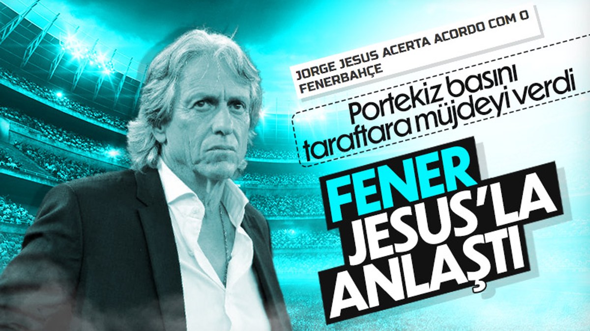 Jorge Jesus, Fenerbahçe ile anlaştı iddiası