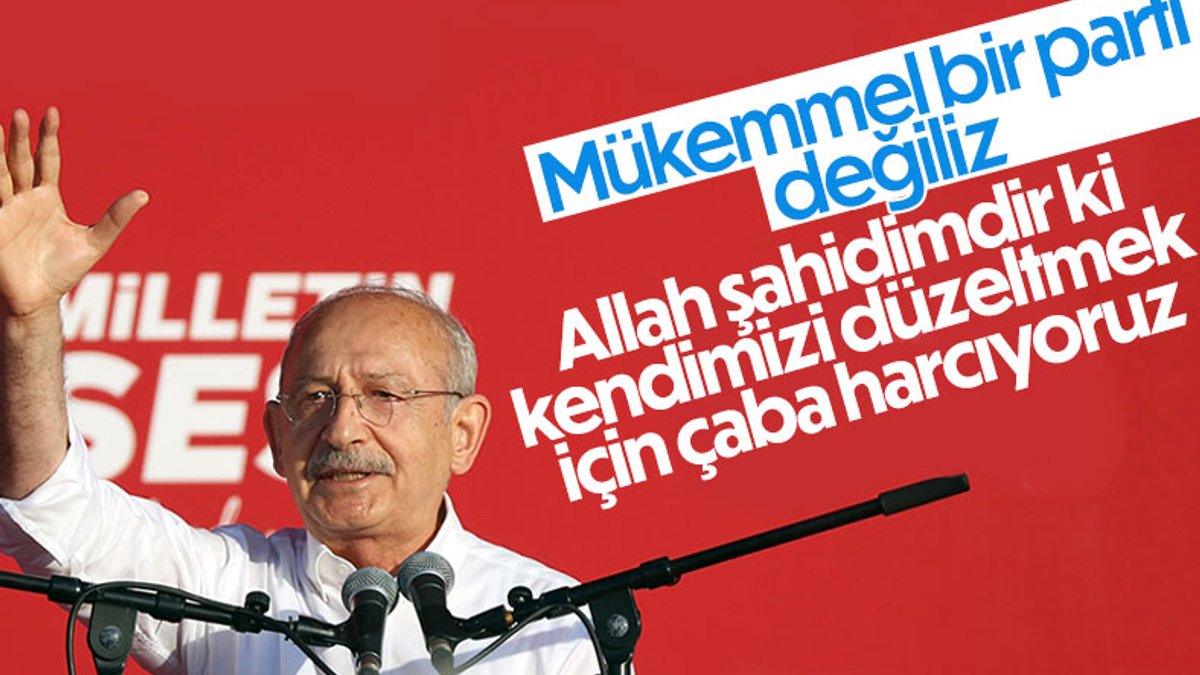 Kemal Kılıçdaroğlu: Hatalardan ders çıkarmasını bilen bir partiyiz
