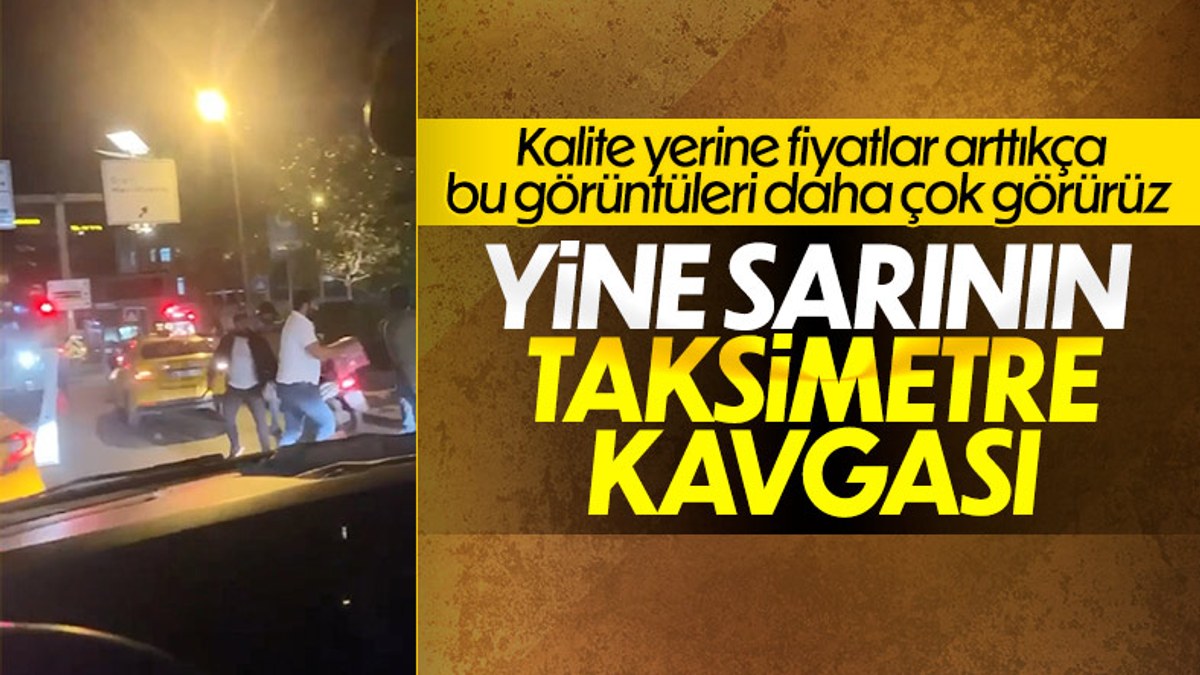 Beyoğlu'nda taksici ve yolcular arasında ücret kavgası