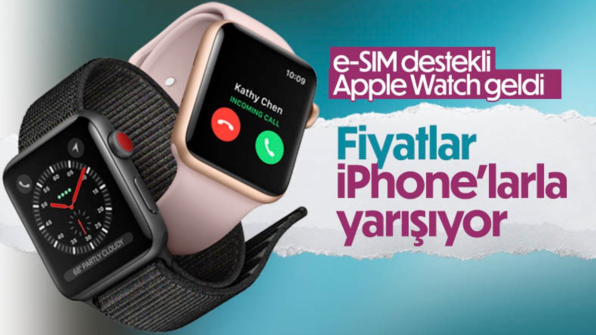 Apple Watch e-SIM modelleri Türkiye'de satışa sunuldu