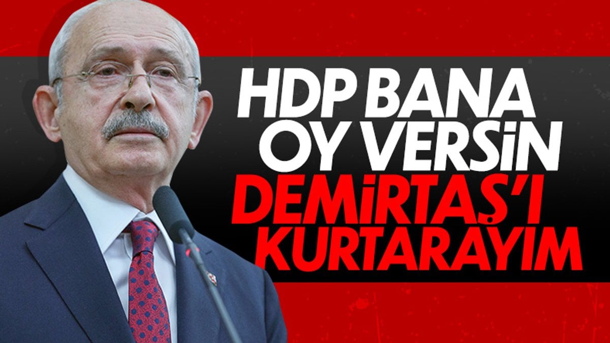 Kemal Kılıçdaroğlu: Demirtaş'ın serbest kalmasını istiyorsanız bize oy verin
