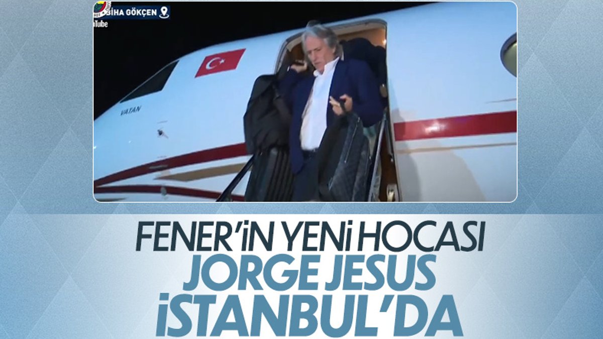 Fenerbahçe'nin anlaşma sağladığı Jorge Jesus İstanbul'a geldi