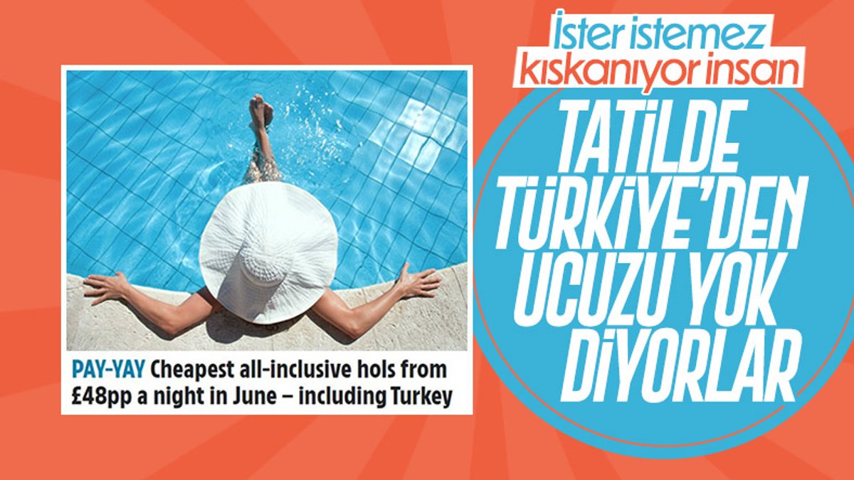 İngiltere basını: Türkiye'de tatil çok daha ucuz