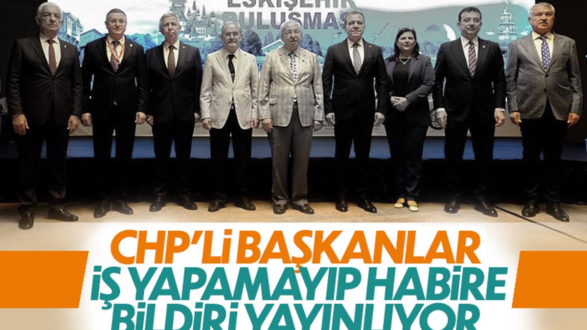 CHP'li başkanlar ortak bildiri yayınladı