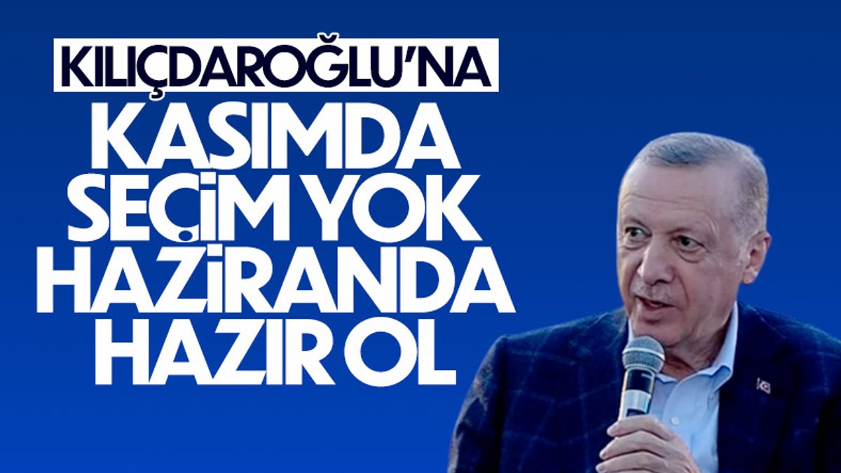 Cumhurbaşkanı Erdoğan: Seçim önümüzdeki sene haziran ayında