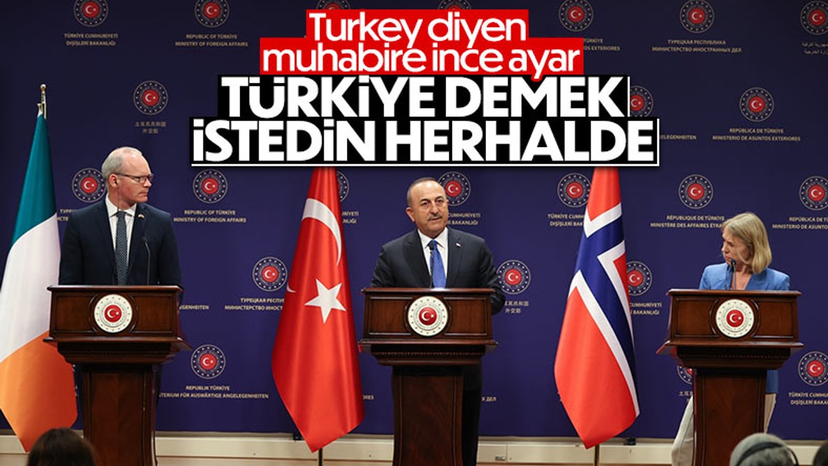 Mevlüt Çavuşoğlu'ndan 'Turkey' diyen muhabire uyarı