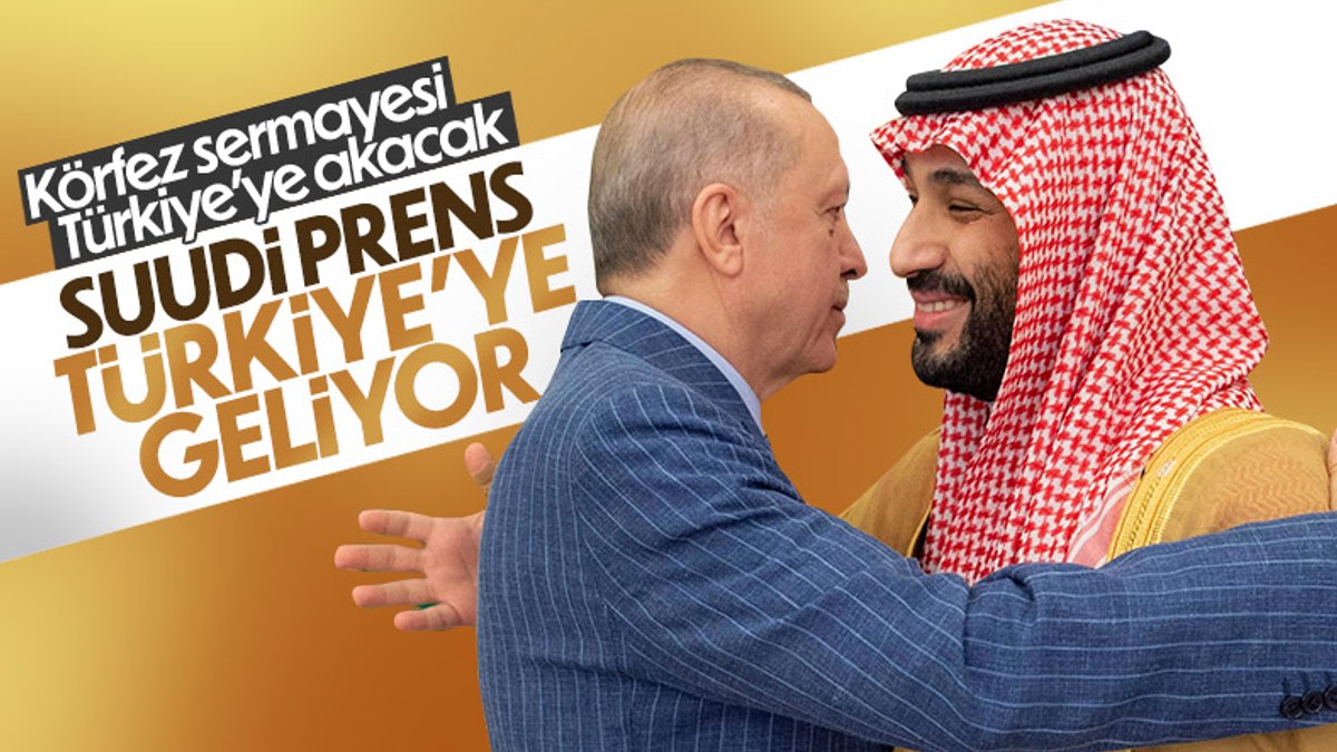 Suudi Arabistan Veliaht Prensi Muhammed bin Selman Türkiye'ye geliyor