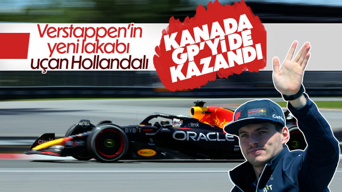 Formula 1 Kanada Grand Prix'ini Verstappen kazandı