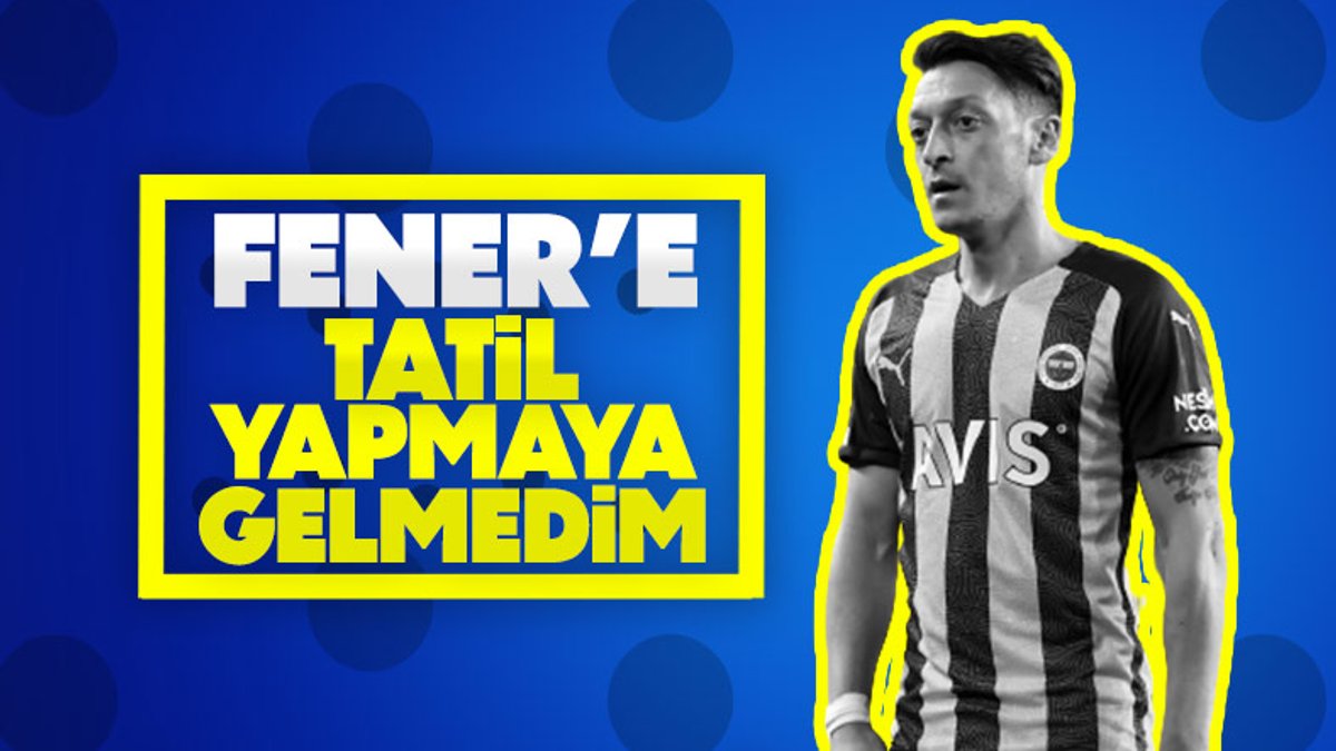 Mesut Özil'den Fenerbahçe açıklaması