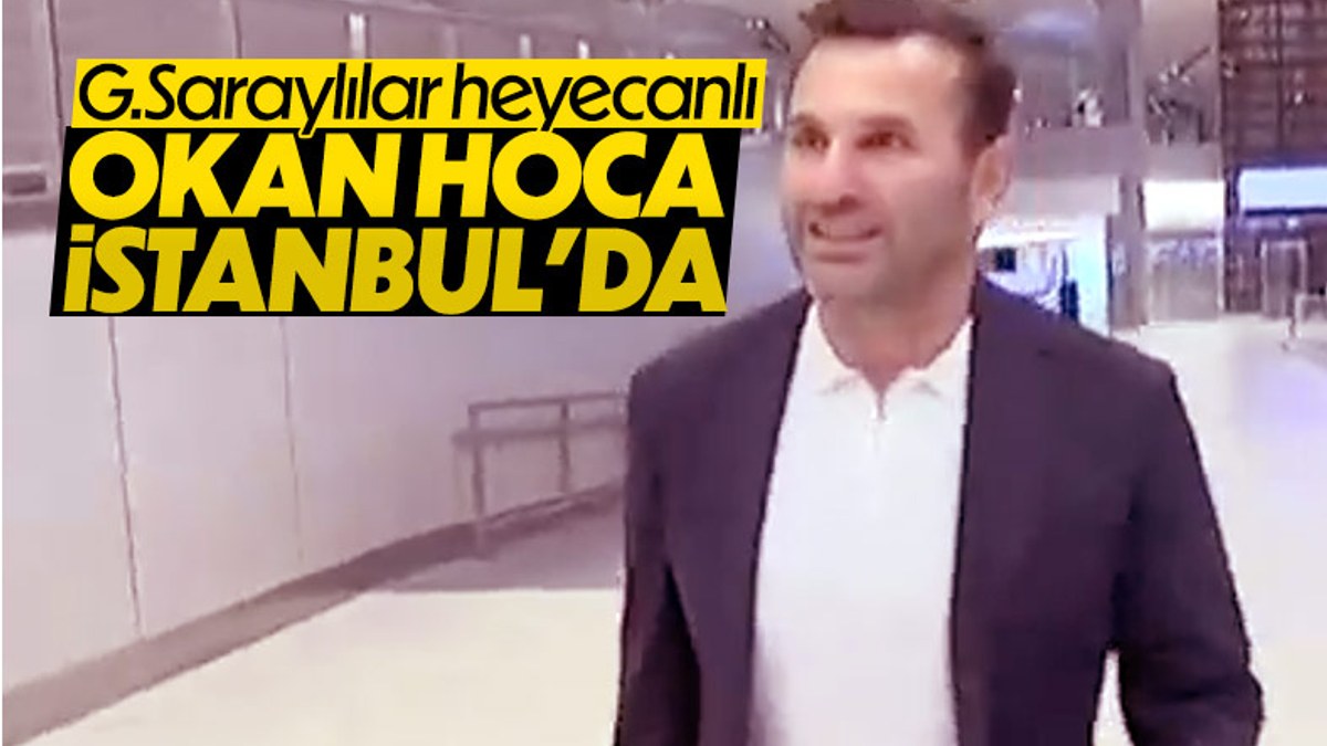 Galatasaray'ın yeni teknik direktörü Okan Buruk İstanbul'da