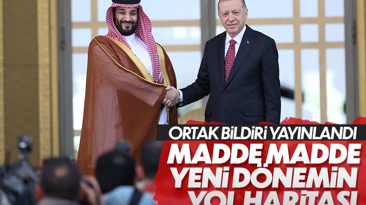 Cumhurbaşkanı Erdoğan ve Prens Selman'ın görüşmesi sonrası ortak bildiri
