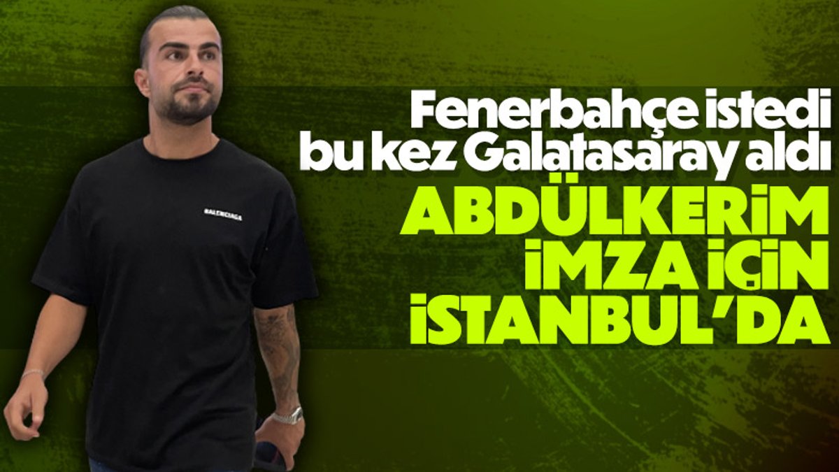 Galatasaray'ın anlaştığı Abdülkerim Bardakcı, İstanbul’a geldi