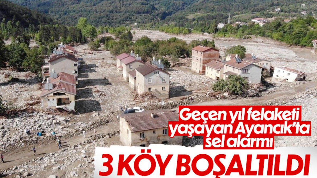 Ayancık'ta sel alarmı: 3 köy boşaltıldı