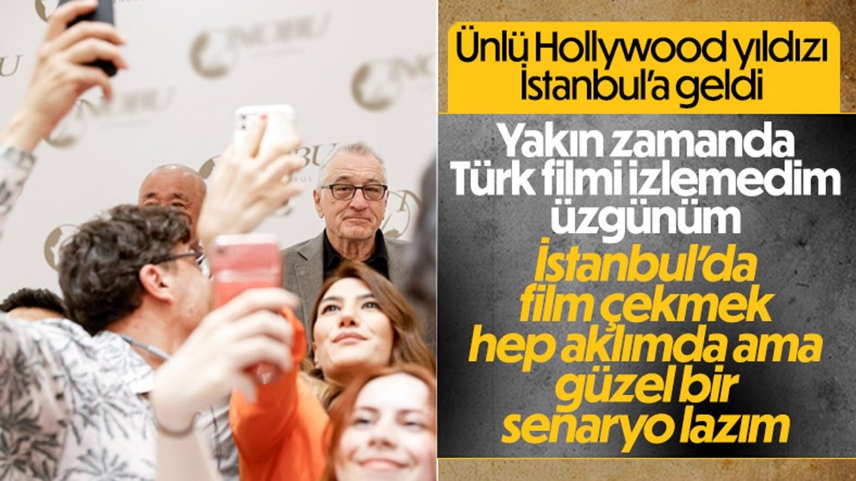 Ünlü Hollywood yıldızı Robert De Niro İstanbul’da