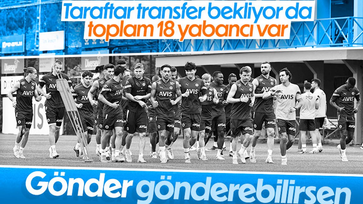 Fenerbahçe'de yabancı sayısı sorunu