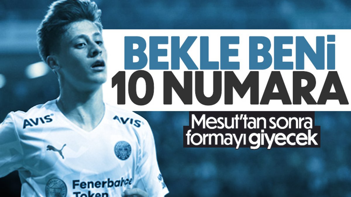 Fenerbahçe'de 10 numarayı Arda Güler giyecek