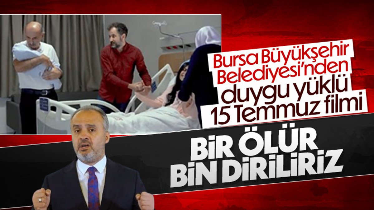 Bursa Büyükşehir Belediyesi'nden duygulandıran 15 Temmuz klibi