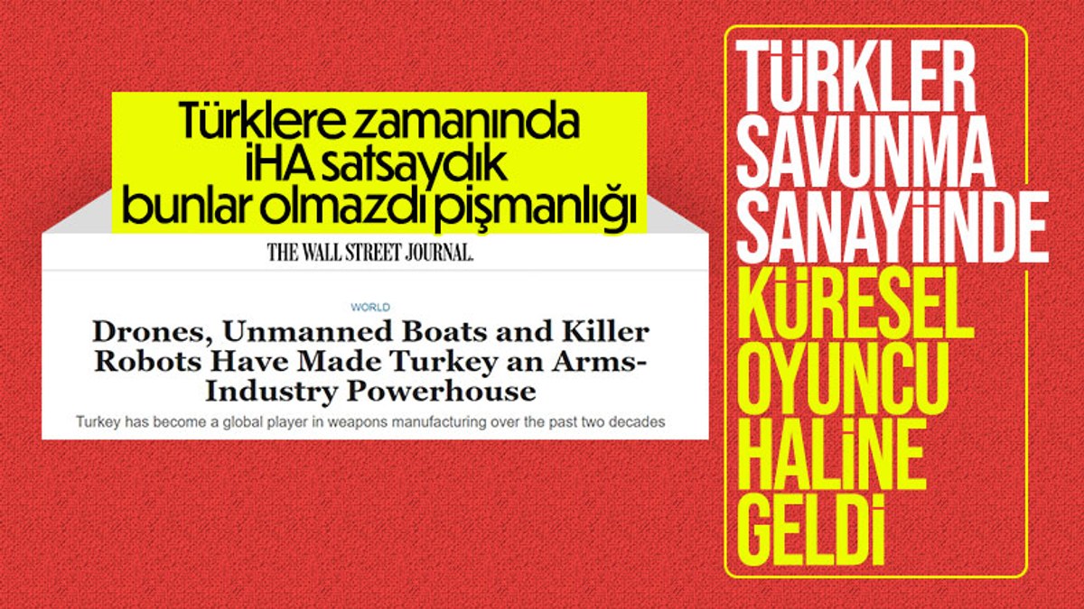 Wall Street Journal: Türkiye, silah sanayiinde güç merkezi oldu