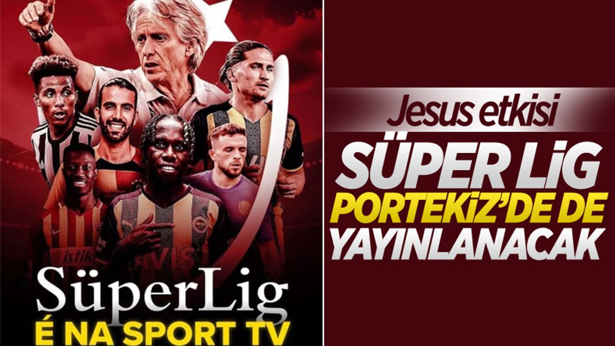 Süper Lig maçları Portekiz’de yayınlanacak