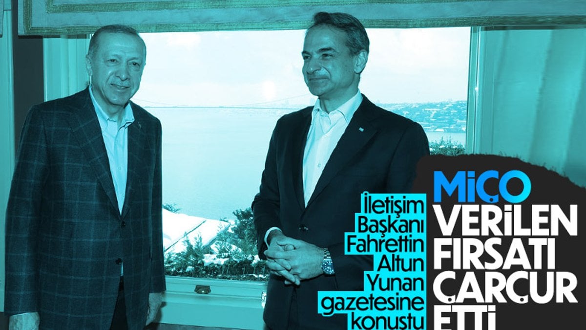 Fahrettin Altun: Miçotakis, Türkiye’nin verdiği fırsatı çarçur etti