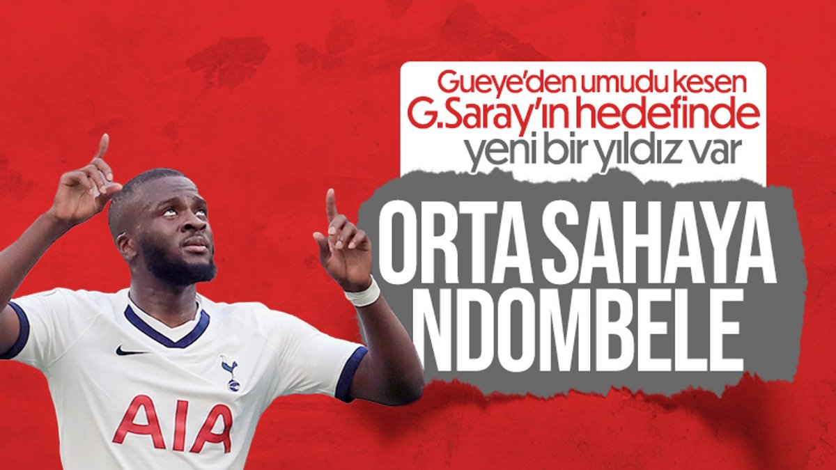 Galatasaray, Ndombele’yi istiyor