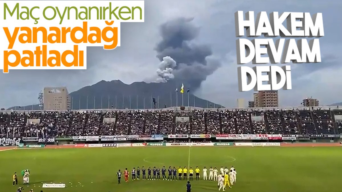 Japonya’da maç esnasında yanardağ patladı