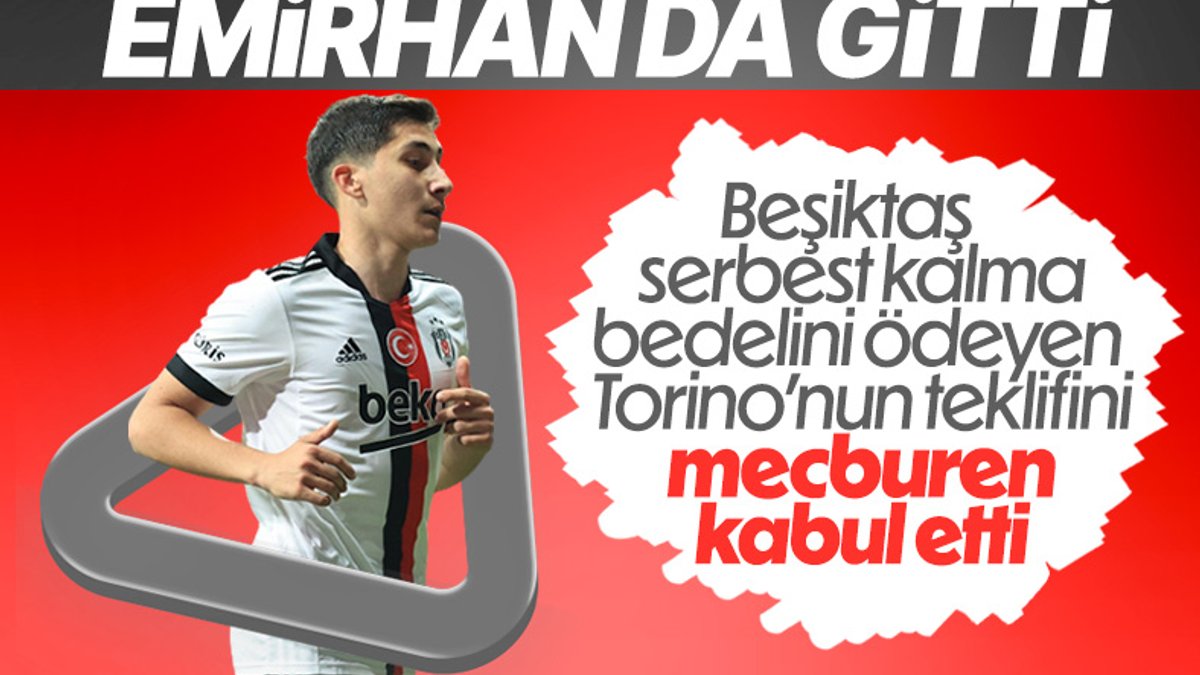 Beşiktaş, Torino'nun Emirhan İlkhan teklifini kabul etti