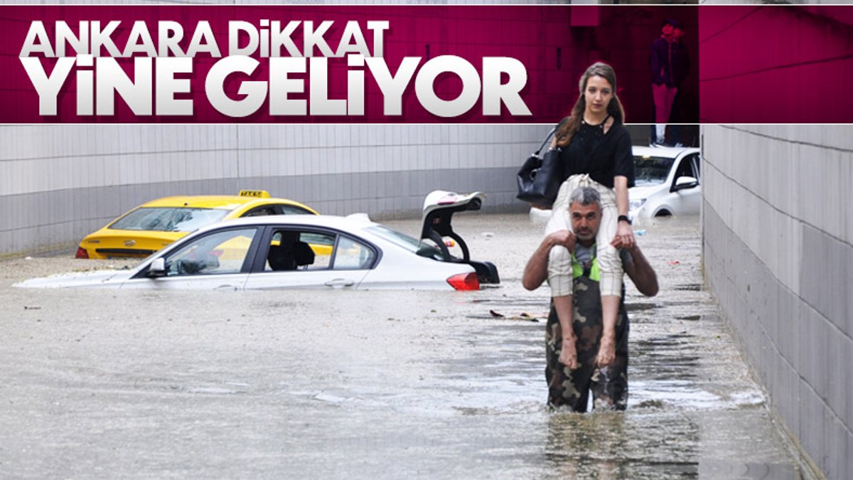 Ankara'ya sağanak yağış uyarısı
