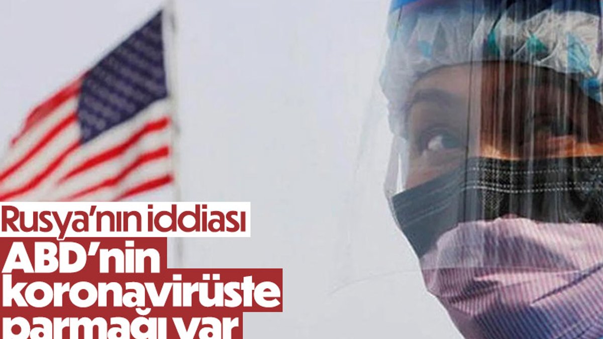 Rusya: Koronavirüs ABD'nin projesidir