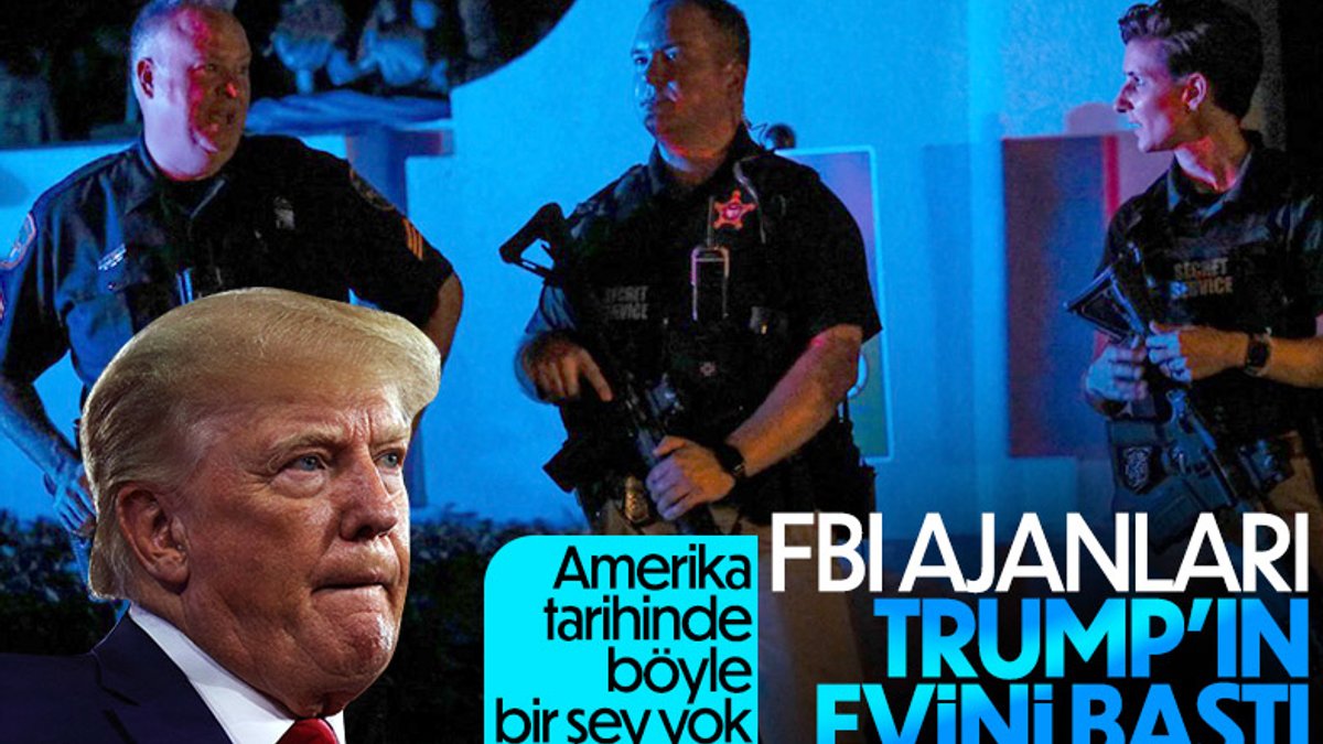 Trump'ın Florida'daki evine FBI tarafından baskın yapıldı