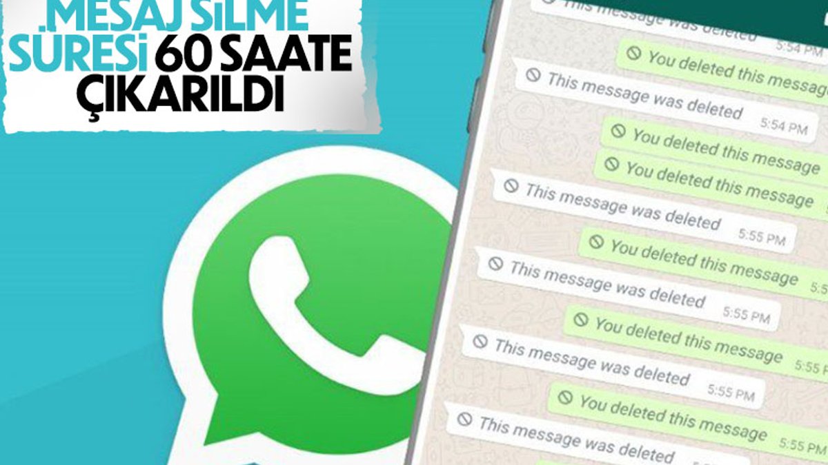 WhatsApp mesaj silme süresini 60 saate çıkarıyor