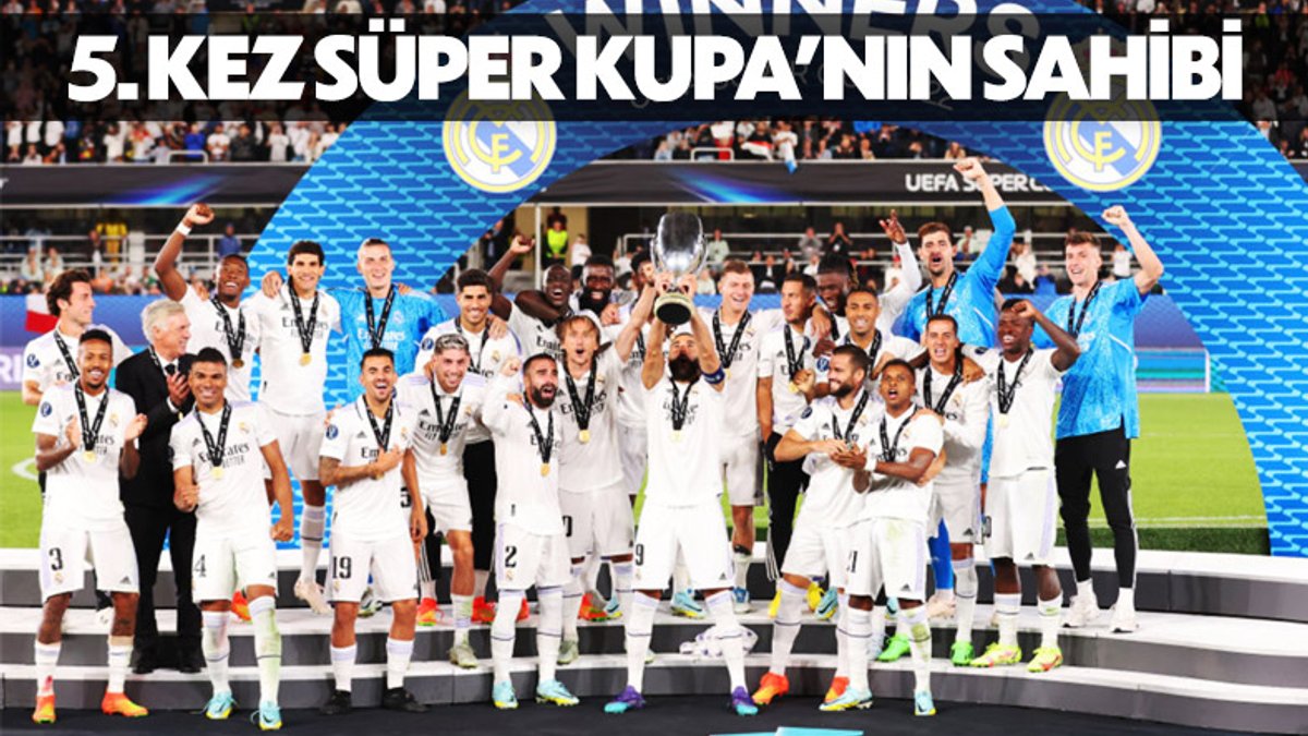 Real Madrid, UEFA Süper Kupası'nı kazandı