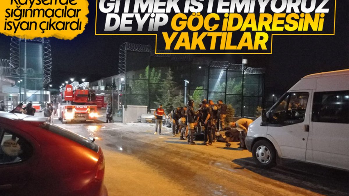 Kayseri’de, sığınmacılar geri gönderme merkezinde yangın çıkardı