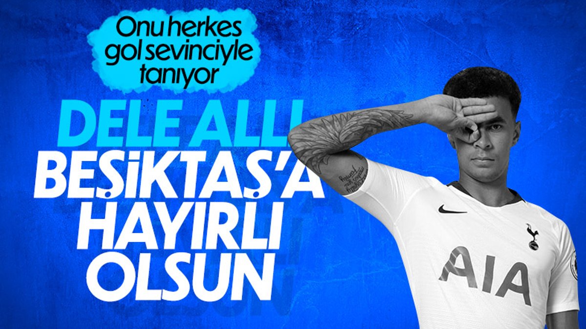 Beşiktaş, Dele Alli transferini bitirdi