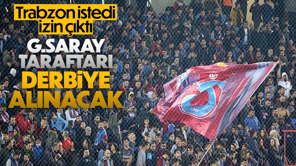 Trabzonspor istedi: Galatasaraylı taraftarlar tribünde olacak