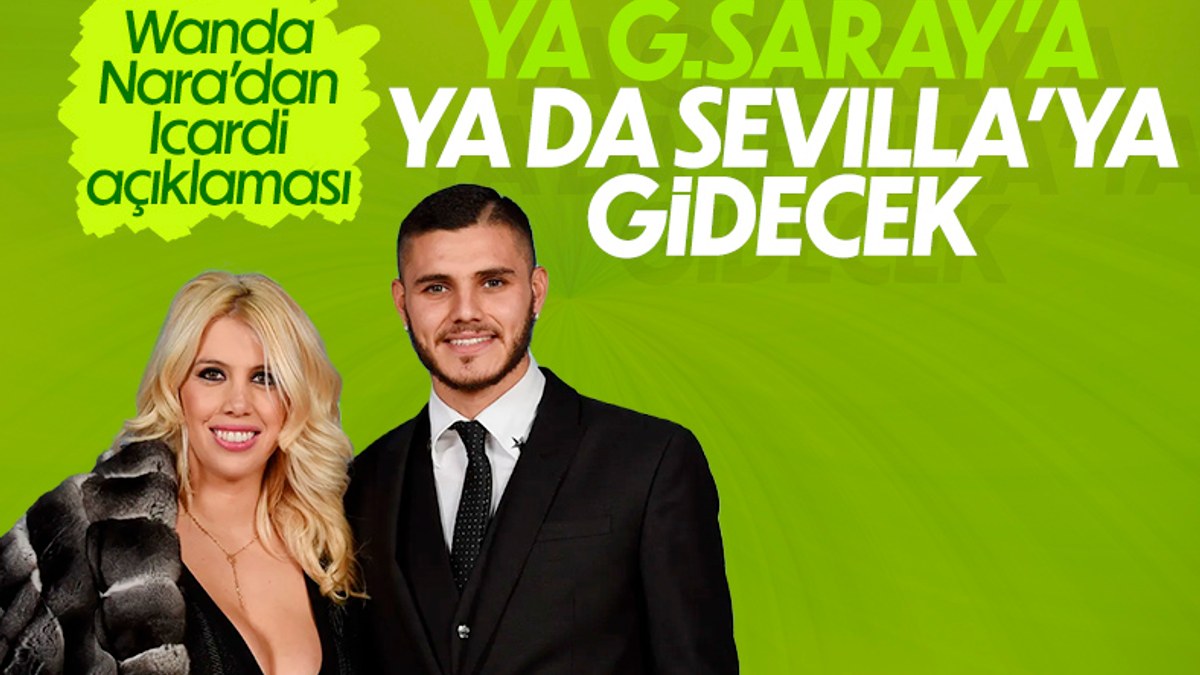 İcardi'nin eşi Wanda Nara'dan Galatasaray açıklaması
