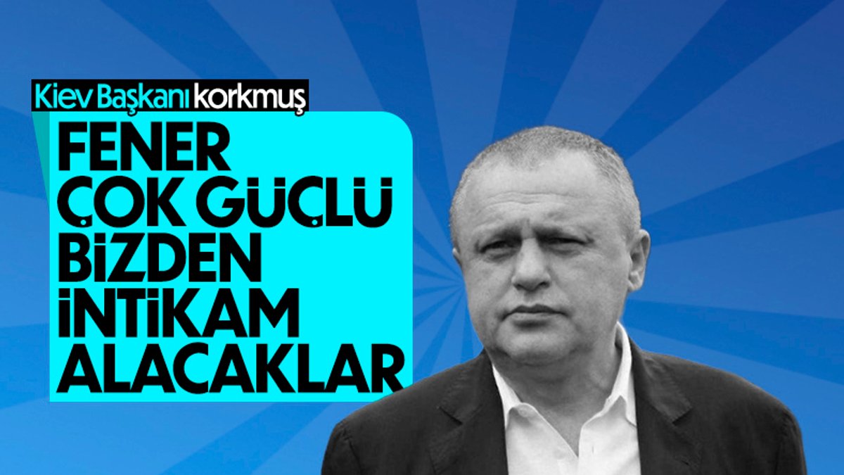 Dinamo Kiev Başkanı: Fenerbahçe intikam almak isteyecektir