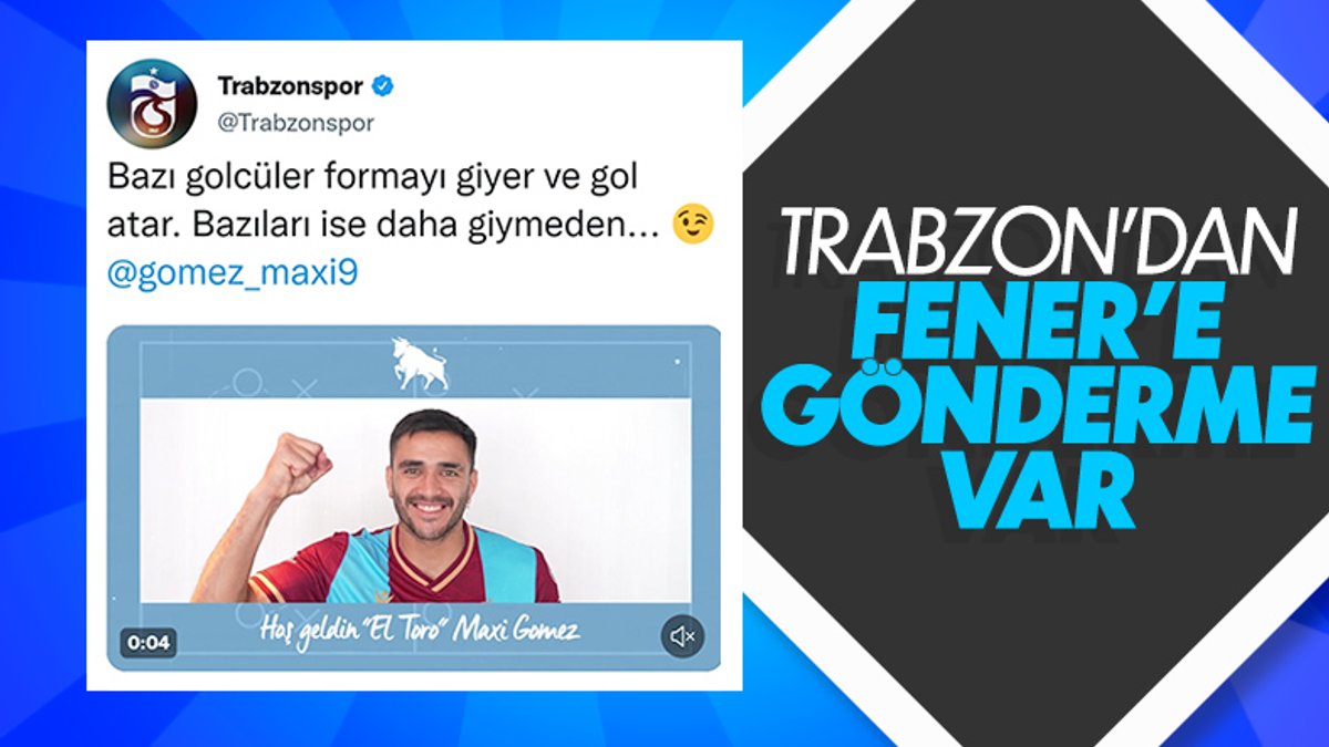 Trabzonspor'dan Fenerbahçe'ye Maxi Gomez göndermesi