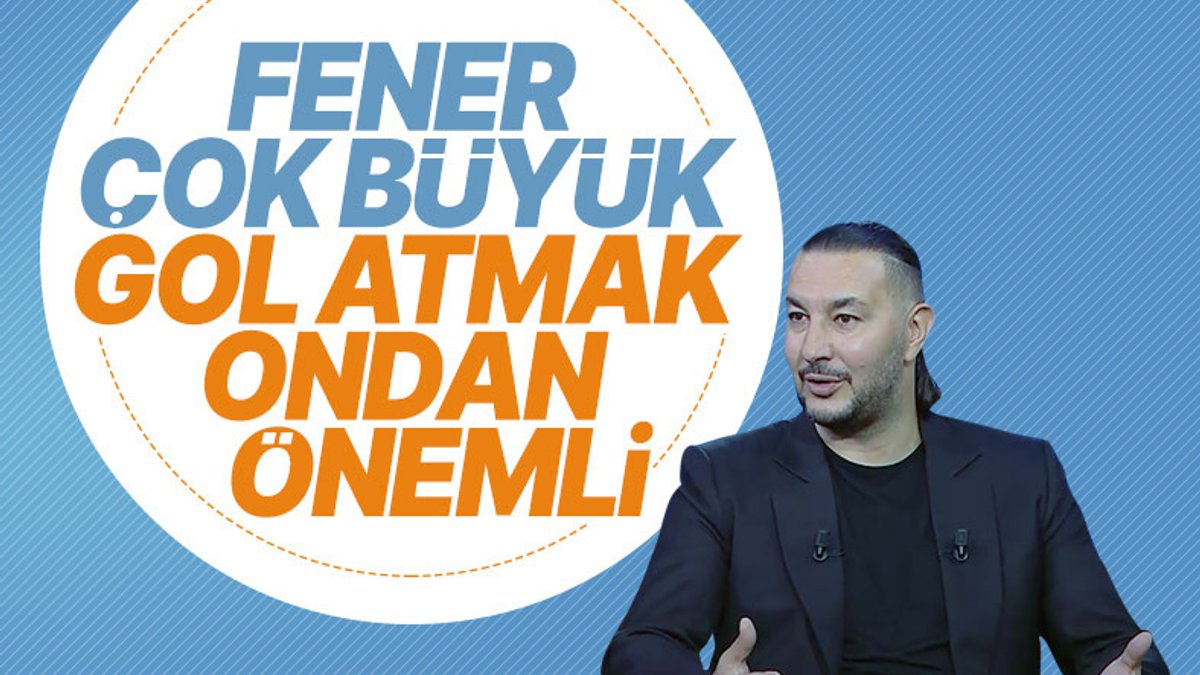 Necati Ateş: Fenerbahçe'ye gol atmak onun büyüklüğünden kaynaklı
