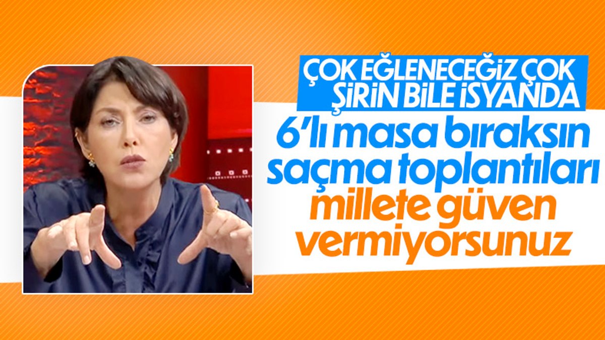 Şirin Payzından 6lı masaya tepki