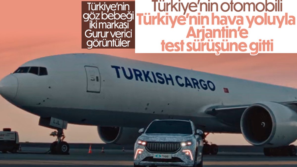 Turkish Cargo, TOGG'u kış testleri için Arjantin'e taşıdı